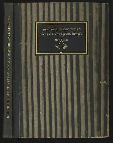 Der Theologische Verlag von J. C. B. MOHR (Paul Siebeck). Rückblicke und Ausblic