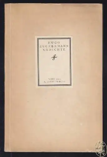 ZUCKERMANN, Gedichte. (Aus dem Nachlaß hrsg. v.... 1915