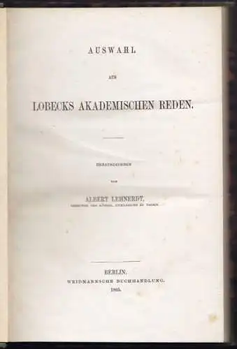 LEHNERDT, Auswahl aus Lobecks akademischen Reden. 1865