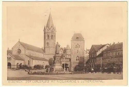 Eisenach. Der Carlsplatz mit Nicolaikirche u. Lutherdenkmal.