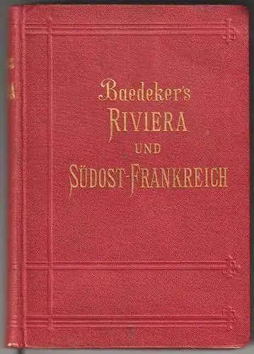 Die Riviera, das südöstliche Frankreich. Korsika, die Kurorte an den oberitalien