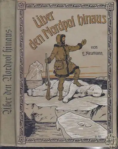 NEUMANN, Über den Nordpol hinaus. Eine... 1924