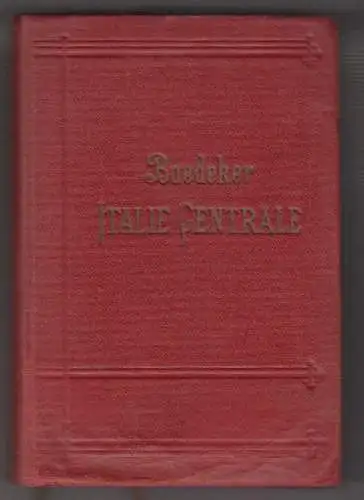 Italie central. Rome. Manuel du voyager. BAEDEKER, Karl.