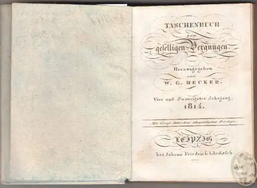 Taschenbuch zum geselligen Vergnügen. Vier und Zwanzigster Jahrgang 1814. BECKER