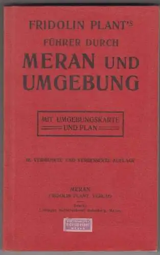 Führer durch Meran und Umgebung. Mit einem medizinischen Beitrage von R( 0072-19