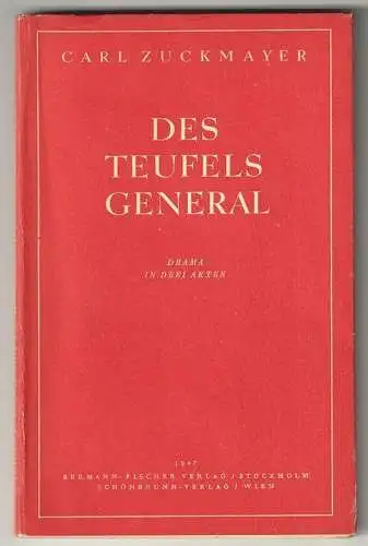 ZUCKMAYER, Des Teufels General. Drama in drei... 1947