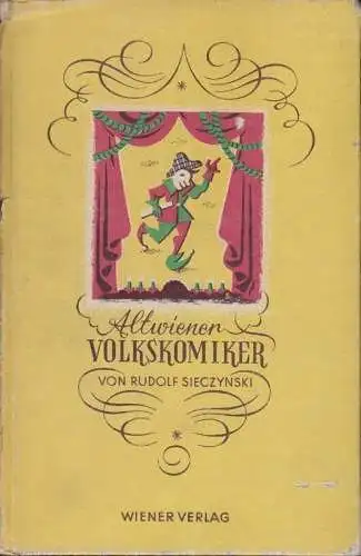 Altwiener Volkskomiker. SIECZYNSKI, Rudolf.