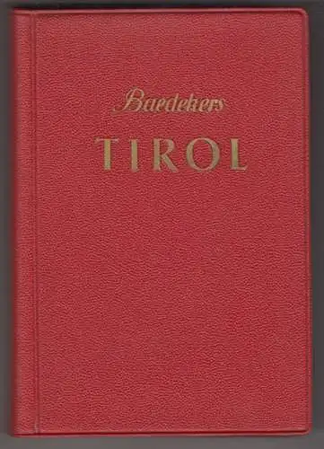 Tirol, Land Salzburg, Vorarlberg, Oberkärnten. Reisehandbuch. BAEDEKER, Karl.