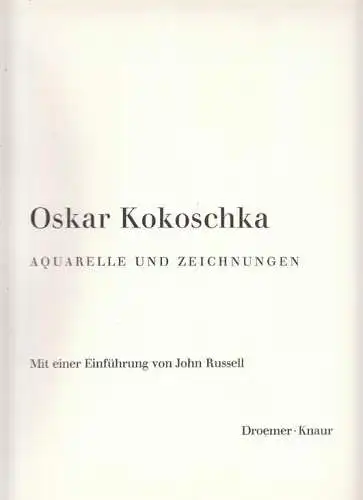 Oskar Kokoschka. Aquarelle und Zeichnungen. RUSSELL, John.