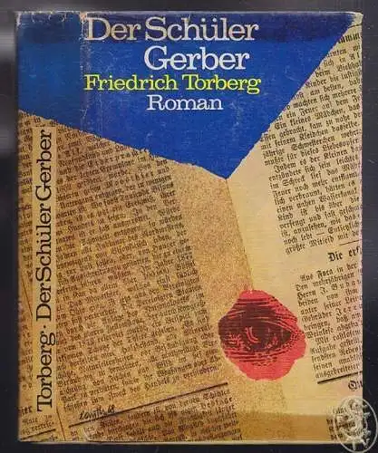 Der Schüler Gerber. Roman. TORBERG, Friedrich [ursprüngl. Kantor].