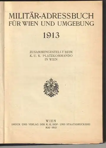 Militär-Adressbuch für Wien und Umgebung 1913. Zusammengestellt beim k. u. k. Pl