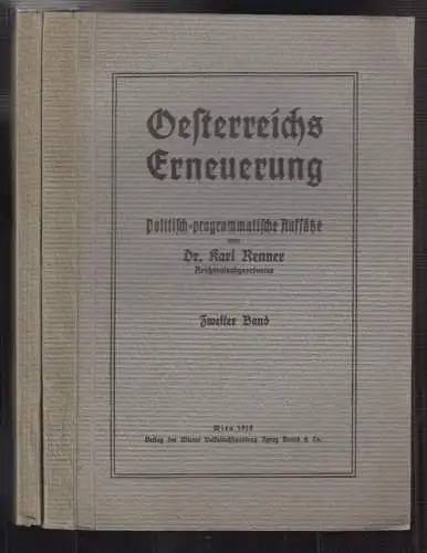 Österreichs Erneuerung. Politisch-programmatische Aufsätze. RENNER, Karl.