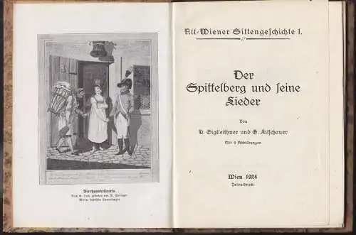 Der Spittelberg und seine Lieder. GIGLLEITHNER, K. [i. e. Emil Karl BLÜMML] - LI