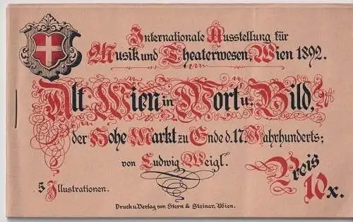 Alt-Wien in Wort und Bild, der Hohe Markt zu Ende d. 17. Jahrhundert WEIGEL, Lud