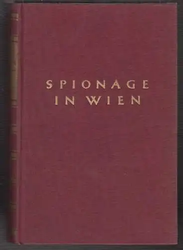 Spionage in Wien. Der Fall des Generalstabschefs Redl. Roman. GROMA, Peter.