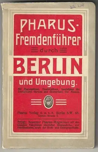 Pharus-Fremdenführer durch Berlin und Umgebung. Mit mehreren Pharusplänen, Theat