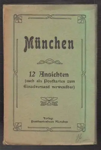 München. 12 Ansichten (auch als Postkarten zum Einelversand verwendbar)