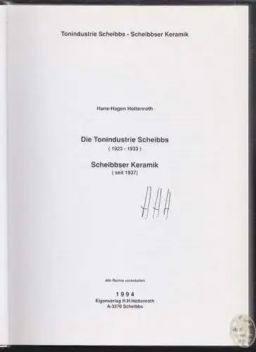 Die Tonindustrie Scheibbs (1923-1933). Scheibbser Keramik (seit 1937). HOTTENROT