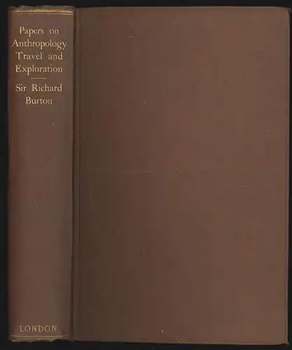 Selected Papers on Anthropology, Travel & Exploration. Now edited with an introd
