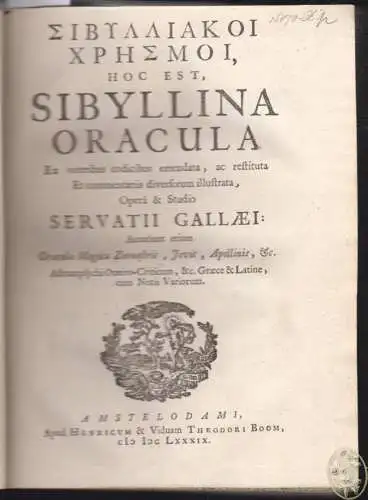 Sibylliakoi chresmoi hoc est Sibyllina oracula; Oracula Sibyllina Ex veteribus c