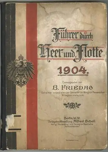 Führer durch Heer und Flotte 1904. FRIEDAG, B. (Hrsg.).