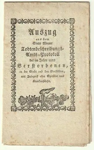 Auszug aus dem Stadt Wiener Todtenbeschreibung-Amts-Protokoll der im Jahre 1828