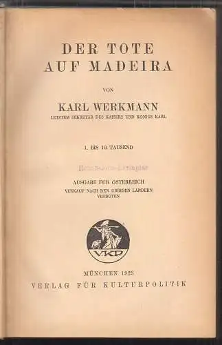 Der Tote auf Madeira. WERKMANN, Karl Freiherr v.