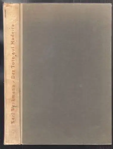 Der Tote auf Madeira. WERKMANN, Karl Freiherr v.