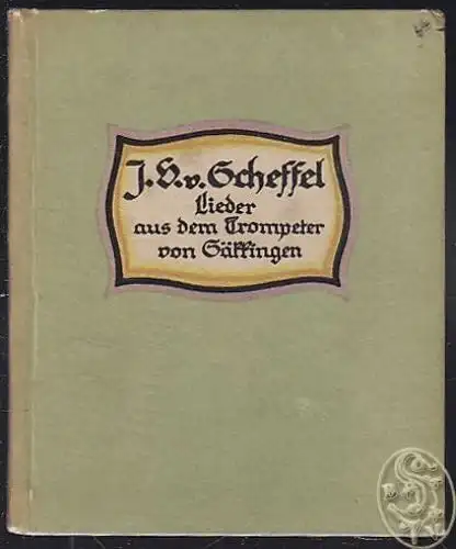 Lieder aus dem Trompeter von Säkkingen. SCHEFFEL, J(oseph) V(ictor) von.