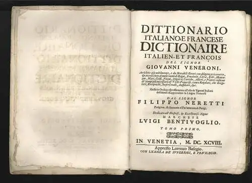 Dittionario italiano, e franchese. Dictionaire italien, et francois. VENERONI, G