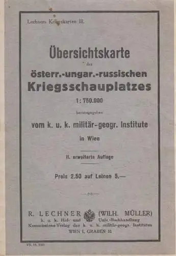 Übersichtskarte des österr.- ungar.- russischen Kriegsschauplatzes.