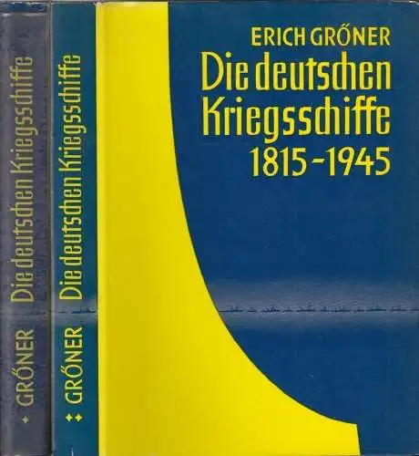 Die deutschen Kriegsschiffe 1815-1945. GRÖNER, Erich. 0877-18