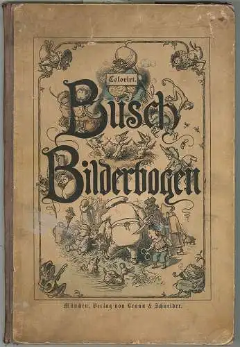 Busch Bilderbogen. Colorirt. BUSCH, Wilhelm.