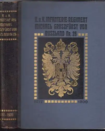 Geschichte des k. u. k. Infanterieregimentes Michael Groszfürst von Ruszland Nr.