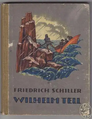 Willhelm Tell. Schauspiel in fünf Aufzügen. Durchgesehen von Karl Lintner. SCHIL