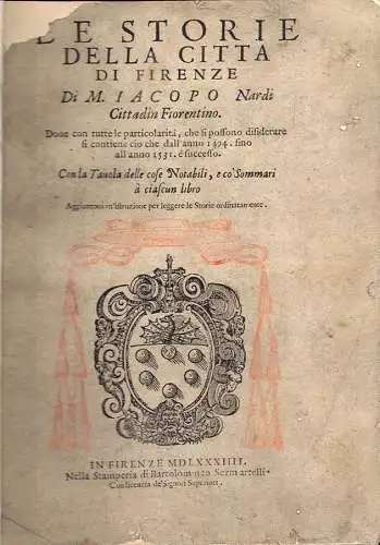 NARDI, Le Storie della citta di Firenze. Doue... 1584