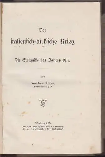 Der italienisch-türkische Krieg. Die Ereignisse des Jahres 1911. BORNE, von dem.