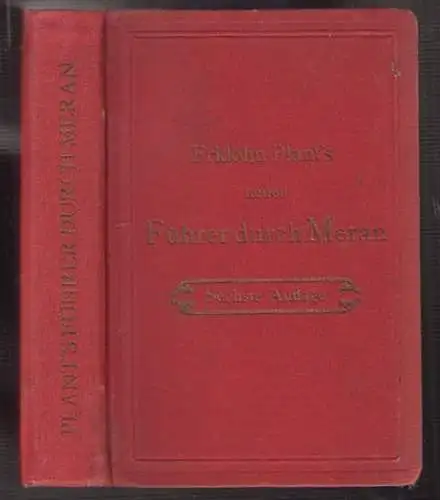 Führer durch Meran und Umgebung. Mit einem medizinischen Beitrage von R( 1726-19