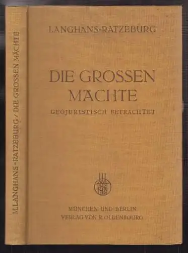 Die grossen Mächte. Geojuristisch betrachtet. LANGHANS-RATZEBURG, Manfred.