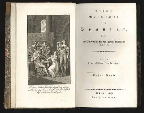 Geschichte von Spanien, seit der Entdeckung bis zur Thron-Entsagung Carl IV. Aus