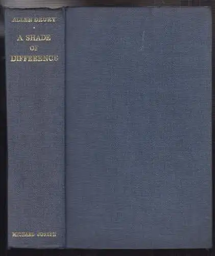 A Shade of Difference. DRURY, Allen.