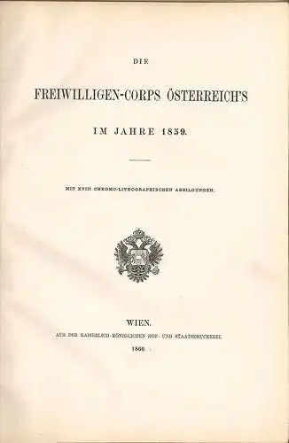 Die Freiwilligen-Corps Österreich`s im Jahre 1859.