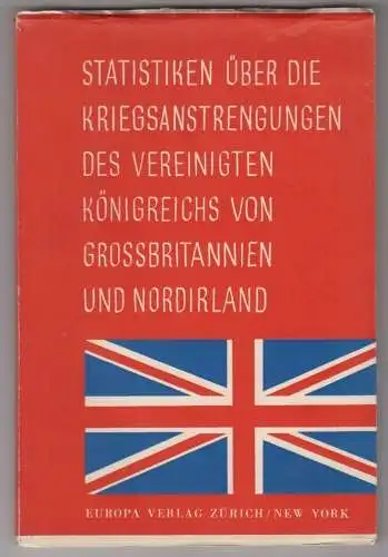 Statistiken über die Kriegsanstrengungen des vereinigten Königreichs von Grossbr