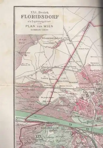 XXI. Bezirk. Floridsdorf als Ergänzungsblatt zum Plan von Wien im Maßstabe 1: 30