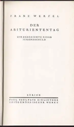 WERFEL, Der Abituriententag. Die Geschichte... 1928 1568-08