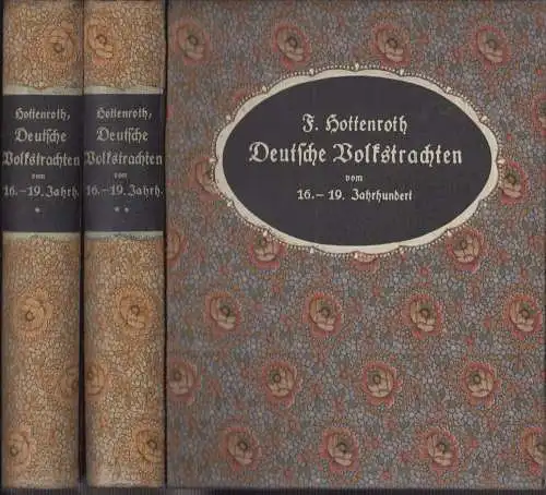 Deutsche Volkstrachten - städtische und ländliche - vom XVI. Jahrhundert bis zum