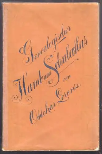 Genealogischer Hand- und Schul-Atlas. LORENZ, Ottokar.