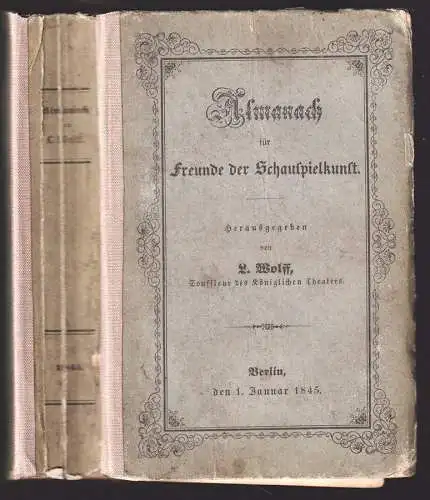 Almanach für die Freunde der Schauspielkunst auf das Jahr 1844. WOLFF, L. (Hrsg.