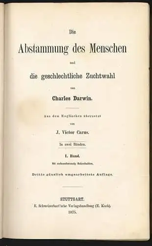 Die Abstammung des Menschen und die geschlechtliche Zuchtwahl. Aus dem Englische