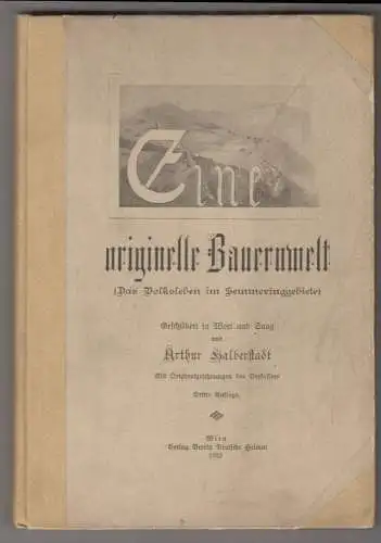 Eine originelle Bauernwelt  (Das Volksleben im Semmeringgebiete). Geschi 1799-04